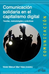 Portada de Comunicación solidaria en el capitalismo digital