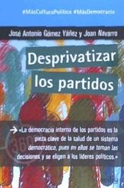 Portada de Desprivatizar los partidos