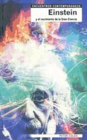 Portada de Einstein y el nacimiento de la gran ciencia
