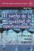 Portada de El sue&ntilde;o de la igualdad de oportunidades, de &Aacute;ngel Puyol Gonz&aacute;lez