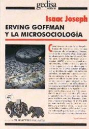 Portada de Erving goffman y la microsociologia