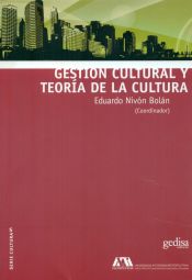 Portada de GESTIÓN CULTURAL Y TEORÍA DE LA CULTURA