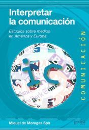 Portada de Interpretar la comunicaci&oacute;n