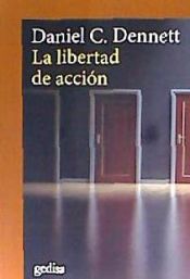 LA LIBERTAD DE ACCION (NE) - DANIEL C. DENNETT - 9788417341831