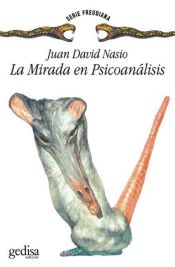 Portada de La mirada en psicoan&aacute;lisis