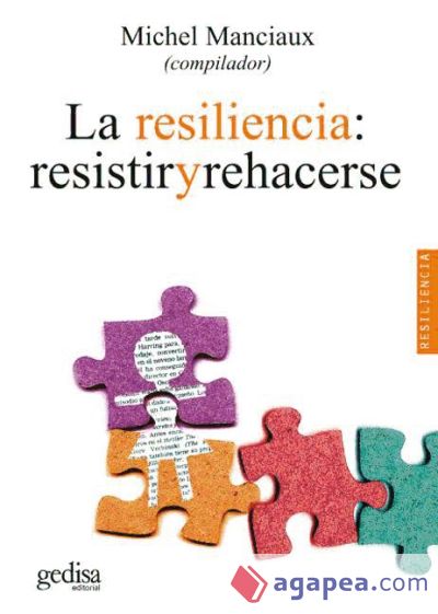 La resiliencia: resistir y rehacerse