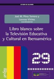 Portada de Libro blanco sobre la Televisión Educativa y Cultural en Iberoamérica (Ebook)