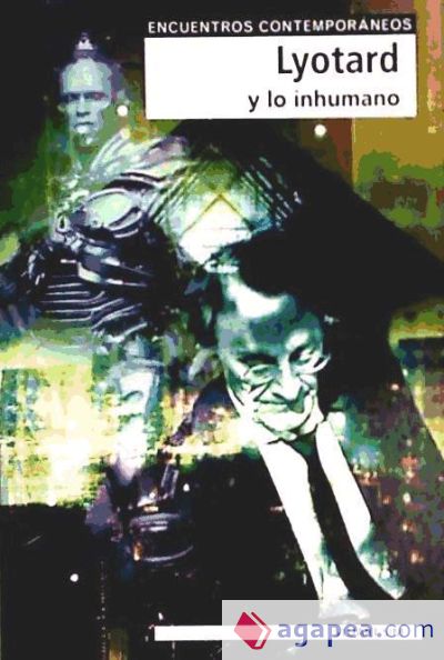 Lyotard y lo inhumano Lyotard y lo inhumano