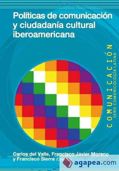 Políticas de comunicación y ciudadanía cultural iberoamericana