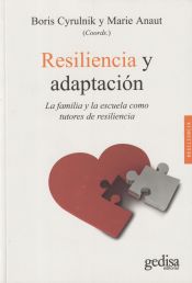 Portada de RESILIENCIA Y ADAPTACIÓN . La familia y la escuela como tutores de resiliencia