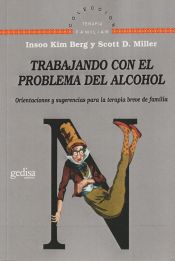 Portada de Trabajando con el problema del alcohol