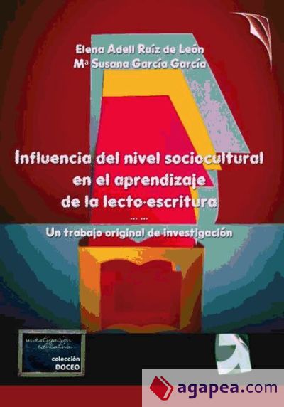 INFLUENCIA DEL NIVEL SOCIOCULTURAL EN EL APRENDIZAJE DE LA LECTO-ESCRITURA