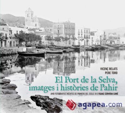 EL PORT DE LA SELVA, IMATGES I HISTORIES DE L'AHIR