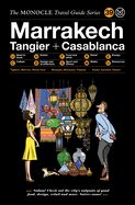 Portada de The Monocle Travel Guide to Marrakech, Tangier + Casablanca