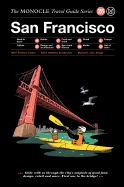 Portada de The Monocle Travel Guide to San Francisco: The Monocle Travel Guide Series