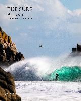 Portada de The Surf Atlas: Iconic Waves and Surfing Hinterlands Around the World