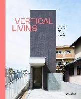 Portada de Vertical Living: Compact Architecture for Urban Spaces