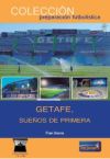 GETAFE SUEÑOS DE PRIMERA