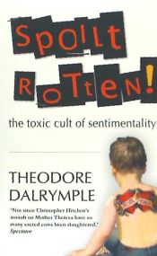 Portada de Spoilt Rotten: The Toxic Cult of Sentimentality