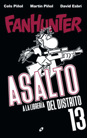 Portada de FANHUNTER. ASALTO A LA LIBRERIA DEL DISTRITO 13