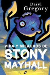 Portada de VIDA Y MILAGROS DE STONY MAYHALL