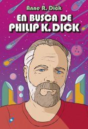 Portada de EN BUSCA DE PHILIP K DICK