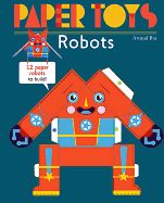 Portada de Robots: 12 Paper Robots to Build