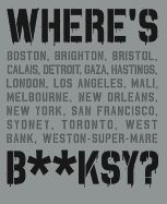 Portada de Where's Banksy?: Banksy's Greatest Works in Context