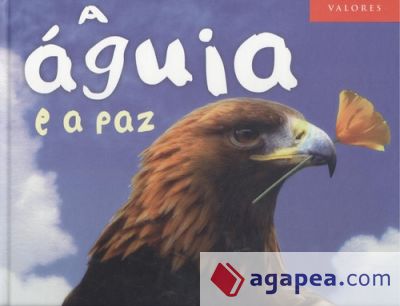 AGUIA E A PAZ, A.(VALORES)