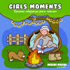 GIRLS MOMENTS - ESCENAS RELAJANTES PARA COLOREAR