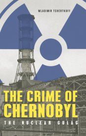 Portada de The Crime of Chernobyl