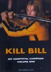 Portada de Kill Bill: An Unofficial Casebook, Volume One