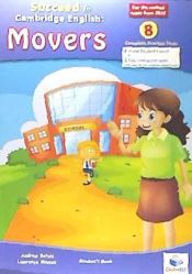 Portada de SUCCEED IN CAMBRIDGE ENGLISH: MOVERS 8 PRACTICE TESTS STUDENT BOOK (2018)