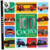 Mis Primeros 100 Coches Y Otros Vehiculos