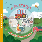 Portada de A LA GRANJA.(CONEIX ELS MEUS AMICS)