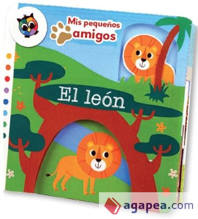 LEON, EL.(MIS PEQUEÑOS AMIGOS)