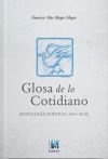 GLOSA DE LO COTIDIANO ANTOLOGÍA POÉTICA 1969 2018