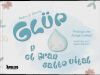 GL&Uuml;P y el gran salto vital