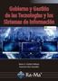 GOBIERNO Y GESTION DE LAS TECNOLOGIAS Y LOS SISTEMAS DE INFORMACION