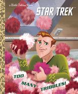 Portada de Too Many Tribbles! (Star Trek)