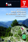 GR 7 Catalunya. Dels Pirineus al massís del Port . Del nord al sud