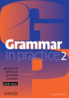 GRAMMAR IN PRACTICE 2 WITH TESTS