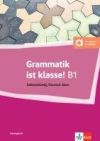 GRAMMATIK IST KLASSE B1  