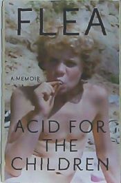 Portada de Acid for the Children: A Memoir