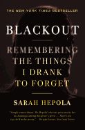 Portada de Blackout: Remembering the Things I Drank to Forget