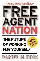 Portada de Free Agent Nation: The Future of Working for Yourself