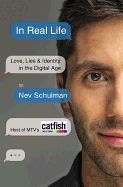 Portada de In Real Life: Love, Lies & Identity in the Digital Age
