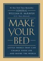 Portada de Make Your Bed: Little Things That Can Change Your Life...and Maybe the World