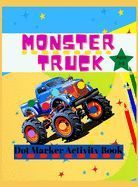 MONSTER TRUCK DOT MARKER ACTIVITY BOOK: MONSTER ACTIVITY AND COLORING ...