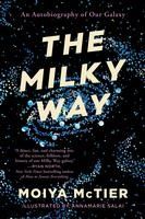 Portada de The Milky Way: An Autobiography of Our Galaxy